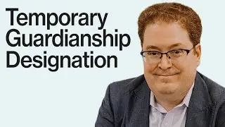 What is a Temporary Guardianship Designation?