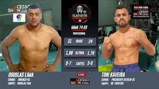 GLADIATOR COMBAT FIGHT 60 IT&Aacute; SC    DOUGLAS LIMA VS TONI KAVEIRA