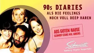 &bdquo;90s Diaries&ldquo; &ndash; Schmidtchen Theater. Reeperbahn.