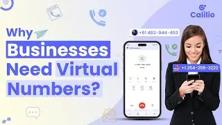 Why do businesses need virtual numbers?  | Modern Business Phone System | VoIP | Calilio |