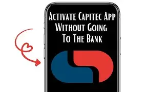How To Activate Capitec App Without Going To The Bank - Best Method