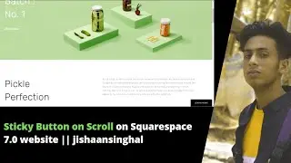 Sticky Button on Scroll on Squarespace 7.0 website ||  jishaansinghal