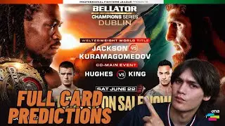 BELLATOR CHAMPIONS SERIES DUBLIN: JACKSON VS. KURMAGOMEDOV FULL CARD PREDICTIONS!