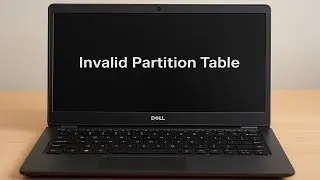 how to solved windows Invalid partition table error dell laptop