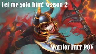 Let me solo him: Underpin! Warrior fury ilv 666 POV