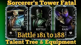 Fatal Sorcerer's Tower 181 to 188 | Talent Tree & Equipment