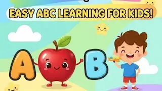 A to Z Alphabets | A for Apple B for Boy | Easy ABC Learning for Kids