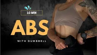 SET YOUR ABS ON FIRE 🔥 10 min Intense ABS Workout with Dumbbell | Best Core Workout