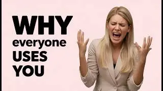 Why Being Too Good Makes People Use You (Psychology Explained)