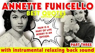 Annette Funicello - bBest Inspirational Quotes - Part 03