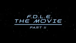 FiveM | F.D.L.E. The Movie Part II | Episode 76 | FLE-RP | CIV | Film