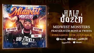 Midwest Monsters (feat:Krayzie Bone, Half-A-Dozen & Twista)