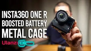 Insta360 One R BOOSTED Battery Base and NEW Ulanzi Metal Cage