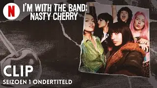 I'm with the Band: Nasty Cherry (Seizoen 1 Clip ondertiteld) | Trailer in het Nederlands | Netflix