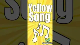 The Yellow Song | Learning Colors |SprigK﻿ids | #kidssongs #colors #yellow