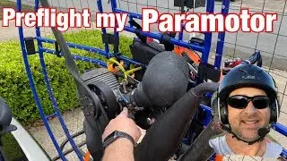 How I pre flight my Paramotor. Let&rsquo;s go fly!