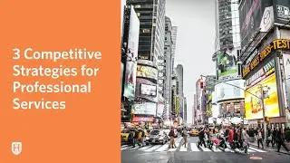3 Competitive Strategies for Professional Services