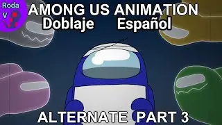 Rodamrix doblaje espa&ntilde;ol Alternate Part 3 - Uneasy