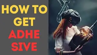 How to Get Adhesive in Once Human
