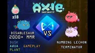 DUSK, AQUA, PLANT GAMEPLAY #2 AXIE INFINITY | DISABLESAUR