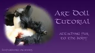 Creature Doll Tutorial: Attaching Fur to the Body