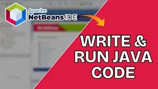 How to Write and Run Java Codes in NetBeans 2025?