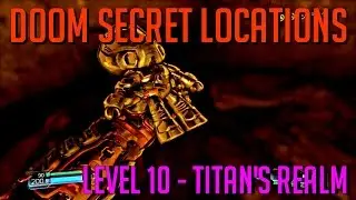 DOOM 2016 Secrets & Collectibles - Level 10 - Titan's Realm