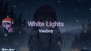 Vauboy - White Lights - Lyrics