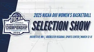 2025 NJCAA DIII Women's Basketball Selection Show