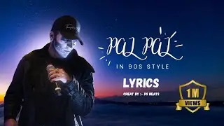 PAL PAL in 90s style || lyrical || TALWINDER || by DS BEATS 