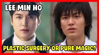 Lee Min Ho&rsquo;s Perfect Face ! Plastic Surgery or Pure Magic Let&rsquo;s Find Out