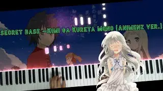 secret base ~Kimi ga Kureta Mono | Anohana ED (Animenz ver.) [Piano]