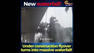 Under construction flyover turns into massive waterfall 😍😍😍