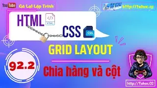 92.2 Grid CSS Tutorial Chia hàng và cột- Gap in grid CSS - Step-by-Step Row and Column Division