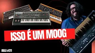 O PODER DO MOOG E SEUS TIMBRES ANALÓGICOS - AULA 211