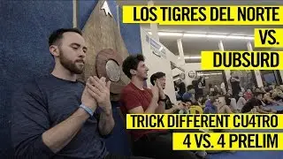 Dubsurd VS. Los Tigres Del Norte - 4 VS. 4 TRICKING BATTLE PRELIM - TRICK DIFFERENT CU4TRO