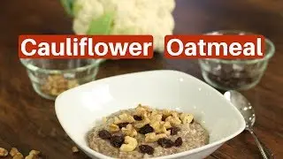How To Cook Cauliflower Oatmeal | Healthy Breakfast | Rockin Robin Cooks