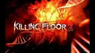 Killing Floor 2: NEW CONTENT UPDATE/ENDLESS MODE