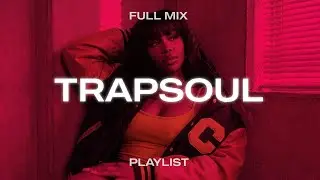 Trapsoul Mix (2026) | Partynextdoor, Ella Mai, Usher, Summer Walker - R&B Playlist Vol.23