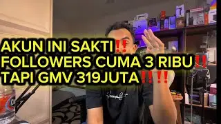 FOLLOWERS CUMA 3 RIBU TAPI GMV 319 JUTA‼️‼️