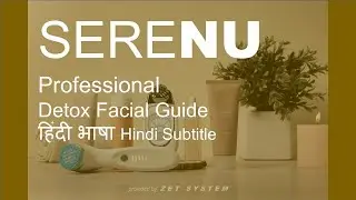 SERENU Professional Detox Facial Guide Hindi sub