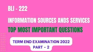 BLI - 222 INFORMATION SOURCES AND SERVICES | Most Important Questions for TEE 2022 | Part - 2