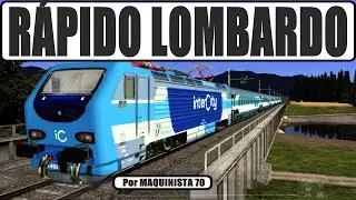 TRAIN SIMULATOR CLASSIC INTERCITY LOMBARDO @maquinista70