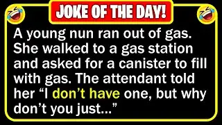 🤣 BEST JOKE OF THE DAY! - A young Nun, who worked for a local home...  | Funny Daily Jokes