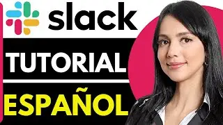 Slack Tutorial Espa&ntilde;ol (2026)