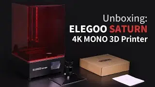 ELEGOO Saturn - Unboxing, Workflow & Network Printing