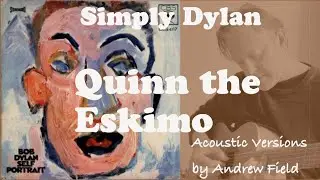 Quinn the Eskimo by Bob Dylan