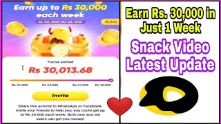 Earn Rs. 30,000 in One Week From Snack Video | Snack Video App New Event | Online Earning App