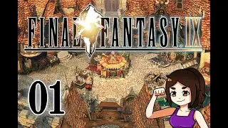 Let's Play - Final Fantasy IX (Moguri Mod) - Part 1