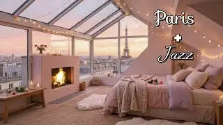 Paris Penthouse Jazz ☕🇫🇷 | Cozy Evening View & Soft Luxury Ambience